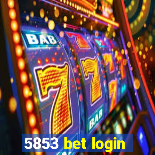 5853 bet login